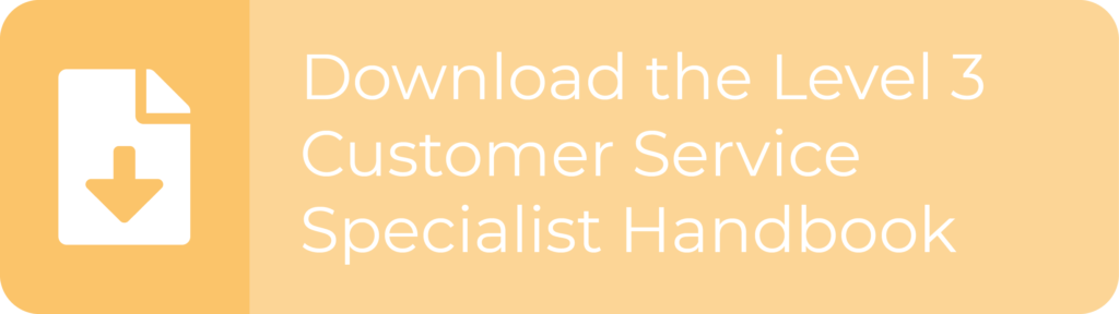 Download the Level 3 Customer Service Specialist Handbook